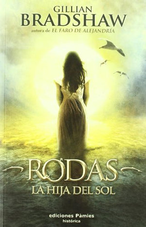 Rodas La Hija Del Sol (HISTORICA)