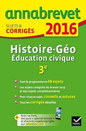 Annales Annabrevet 2016 Histoire-Géographie Éducation civique 3e