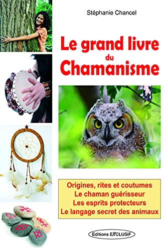 Le grand livre du chamanisme