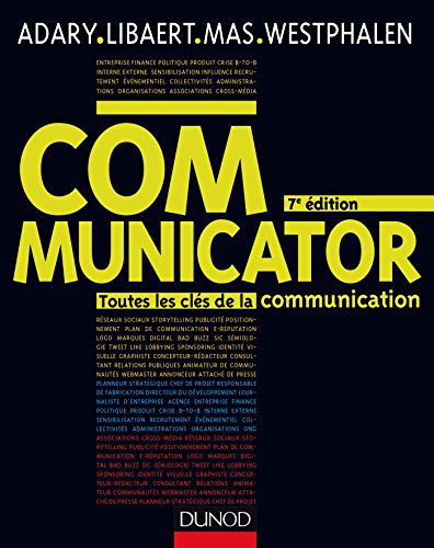 Communicator - 7e éd. - Toutes les clés de la communication: Toutes les clés de la communication