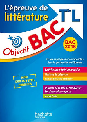 Objectif Bac - Epreuve de littérature T L 2018