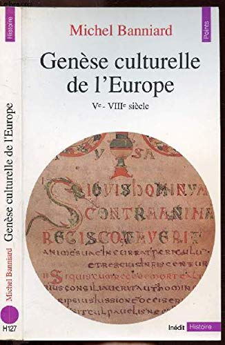 GENESE CULTURELLE DE L'EUROPE. Vème-VIIIème siècle