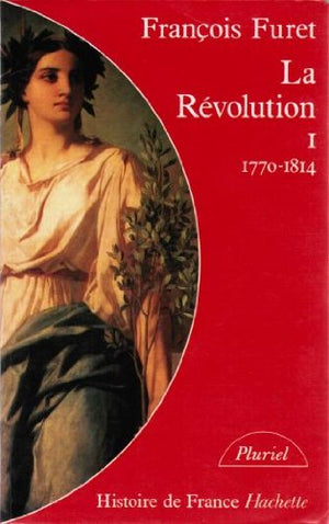 Histoire de France, tome 1 : La Révolution