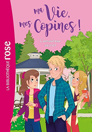 Ma vie, mes copines - L'amoureux secret