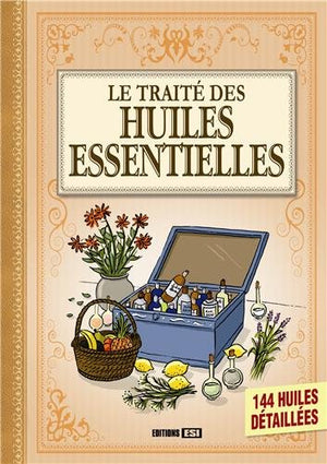 Traité des huiles essentielles