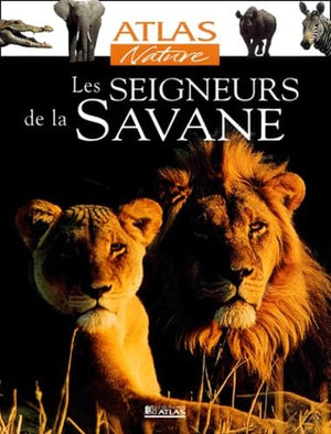 Les seigneurs de la Savane