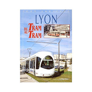 Lyon. Du Tram Au Tram