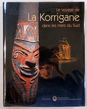Le Voyage De La Korrigane Dans Les Mers Du Sud
