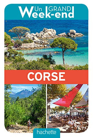 Guide un grand week-end Corse