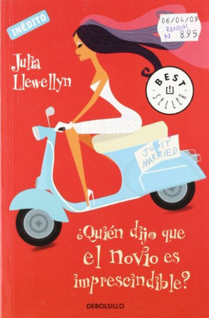 ¿Quién dijo que el novio es imprescindible? (BEST SELLER)