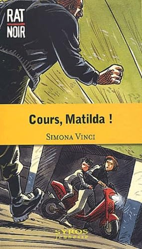 Cours, Matilda !