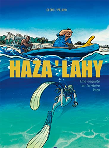 Haza ' Lahy: Un enquête en territoire Vezo