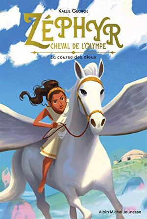 Zéphyr, cheval de l'Olympe - La course des dieux