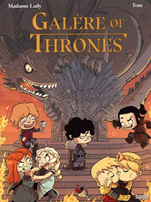 Galère of Thrones - tome 1