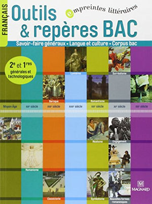 Français, 2e, 1e, Outils et repères pour le Bac