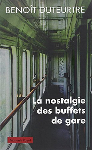 La nostalgie des buffets de gare