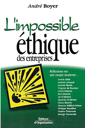 L'impossible éthique des entreprises