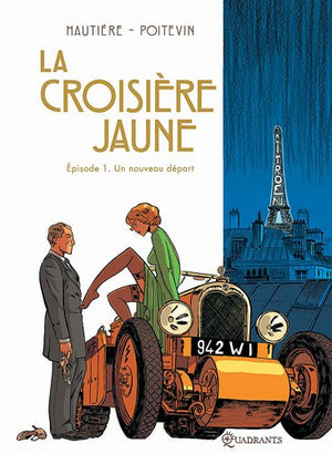 Le marin, l'actrice et la croisière jaune, tome 1 : Un nouveau départ