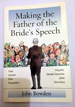 Making the Father of the Bride's Speech