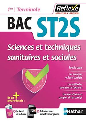 Sciences et Techniques Sanitaires et Sociales - Guide Reflexe - 1re/Tle Bac ST2S - Bac