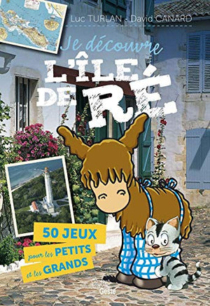 Je découvre l'île de Ré