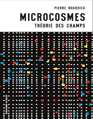 Microcosmes: Théorie des champs