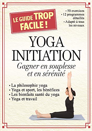 yoga initiation. gagner en souplesse et en serenite (0)