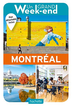 Guide Un Grand Week-End à Montréal