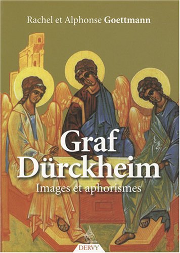 Graf Dürckheim - Images et aphorismes