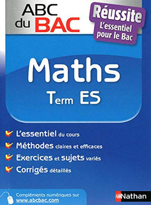 ABC Bac Réussite Maths Terminale ES