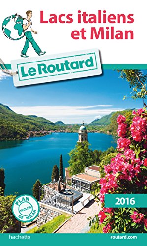 Guide du routard lacs italiens 2016