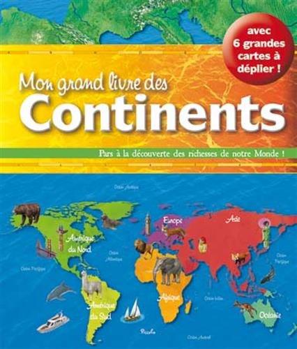 Mon grand livre des continents