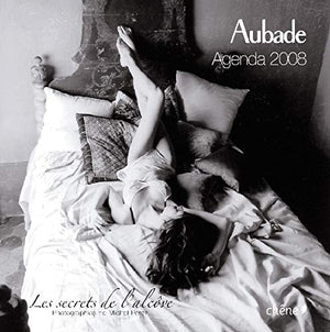 Agenda Aubade 2008: Les secrets de l'alcôve