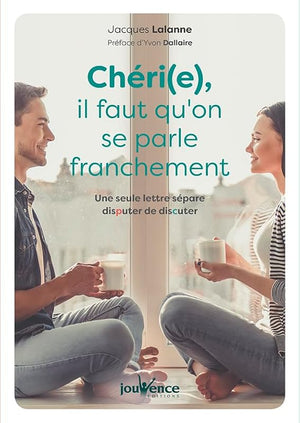 Chéri(e), il faut qu'on se parle franchement