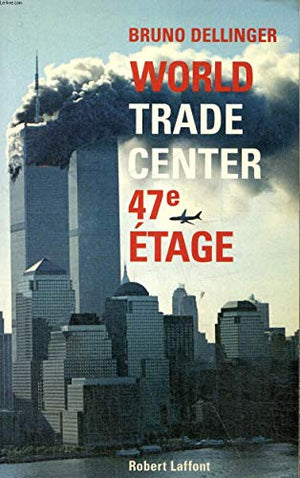 world trade center, 47e étage