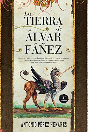 La Tierra De Alvar Fáñez (Novela histórica)