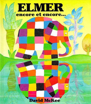 Elmer encore et encore