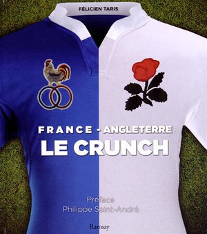 France / Angleterre : Le crunch