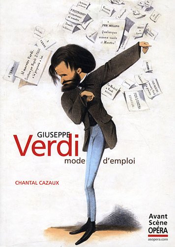 Giuseppe Verdi, mode d'emploi