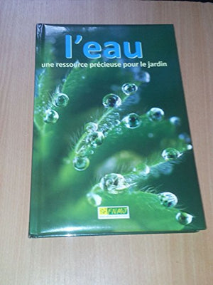 L'eau une ressource précieuse pour le jardin