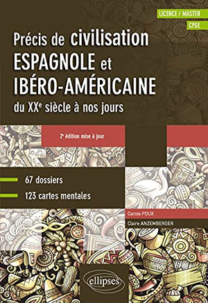 Espagnol: Précis de civilisation espagnole et ibéro-américaine du XXe siècle à nos jours