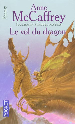 La ballade de Pern / Le Vol du dragon