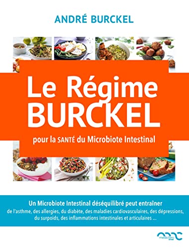 Le régime Burckel: pour la santé du Microbiote Intestinal