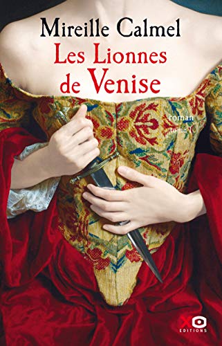 Les Lionnes de Venise Tome 1