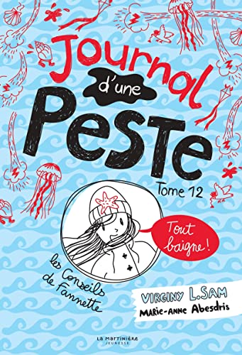 Le journal d'une peste - Journal d'une Peste, tome 12: Tout baigne !