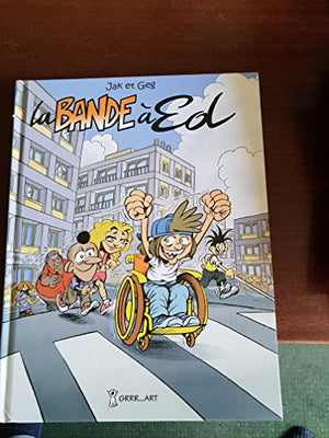 La bande à Ed, Tome 1 :