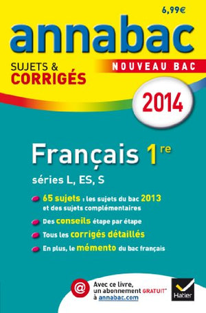 Français 1e L, ES, S: Sujets et corrigés