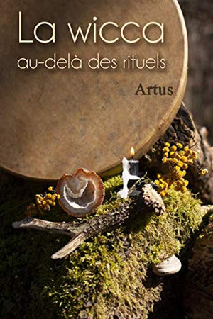 La wicca au-delà des rituels