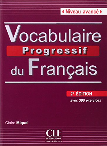 Vocabulaire progressif du français - Niveau avancé - Livre + CD - 2ème édition