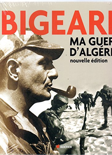 Ma guerre d'Algérie : Nouvelle édition